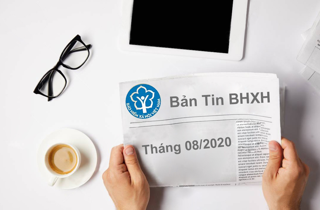 BẢN TIN BẢO HIỂM XÃ HỘI ĐIỆN TỬ THÁNG 07/2020