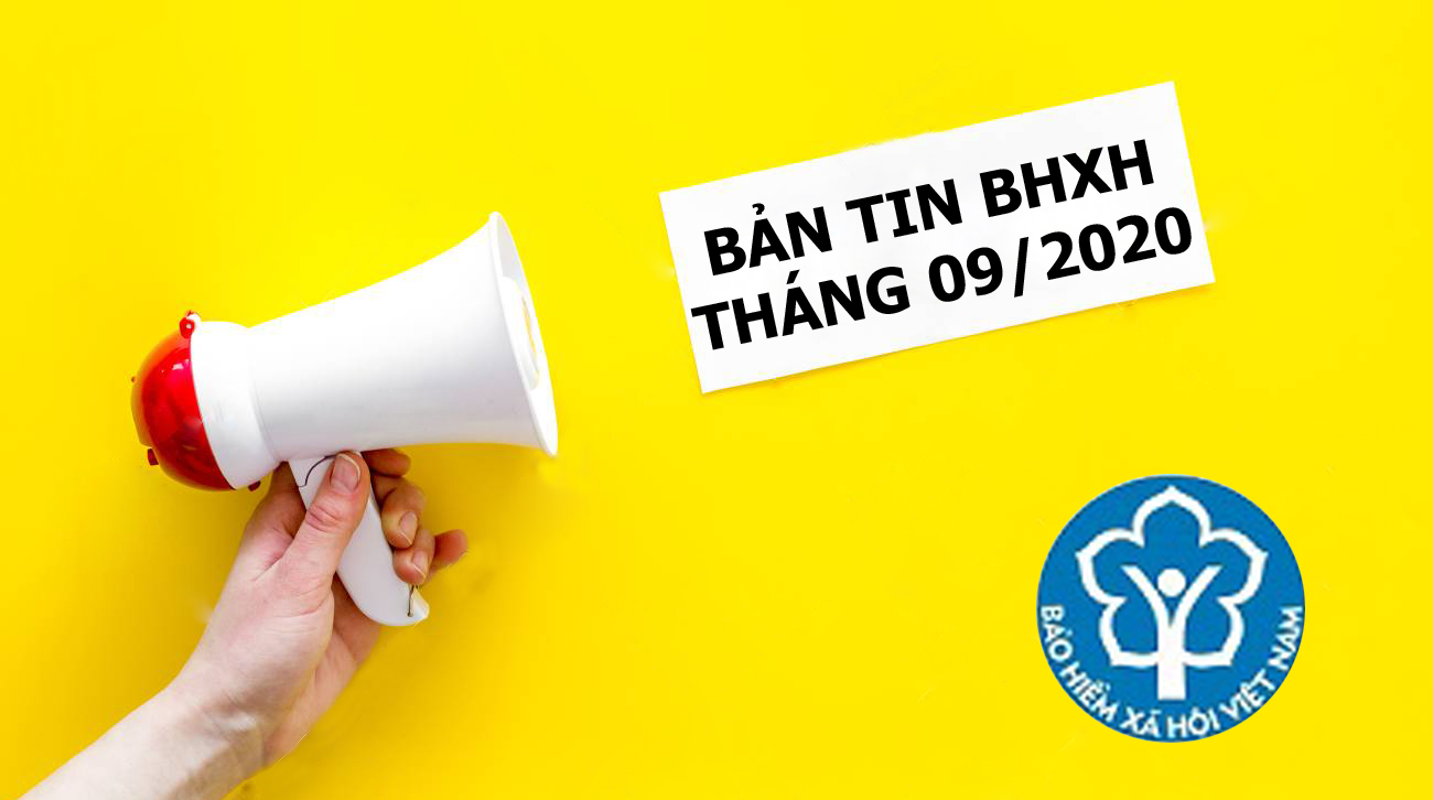 BẢN TIN BẢO HIỂM XÃ HỘI ĐIỆN TỬ THÁNG 09/2020