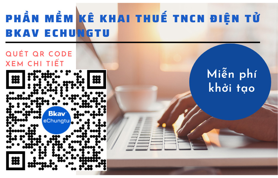 Miễm phí khởi tạo phần mềm Chứng từ khấu trừ thuế TNCN điện tử Bkav